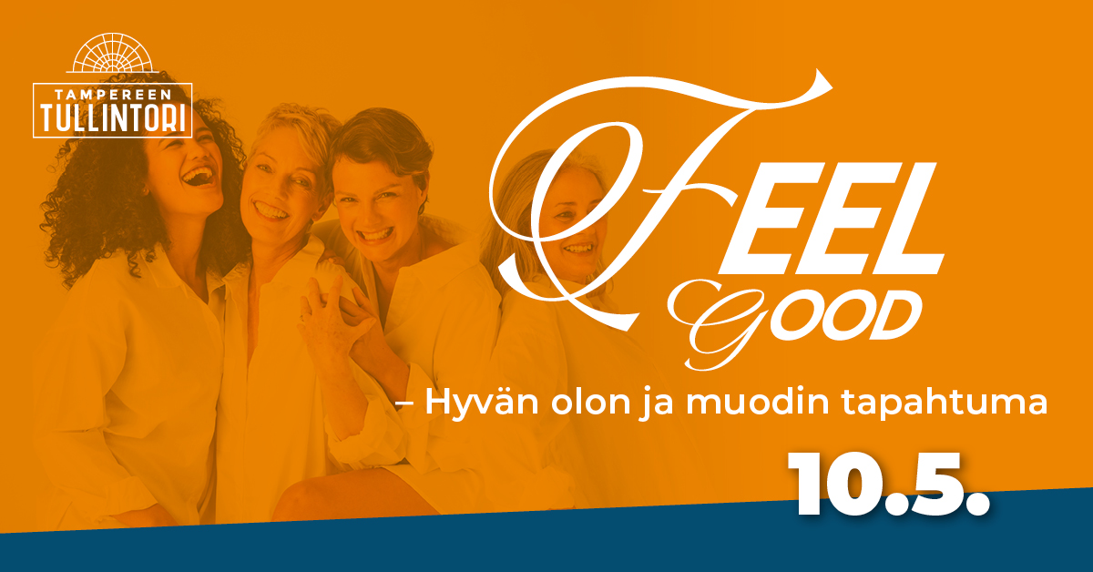 Mainoskuva Tullintorin hyvinvointi- ja muotitapahtumasta. Tapahtuma 10.5. klo 11–17.